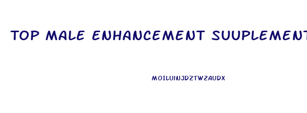Top Male Enhancement Suuplements