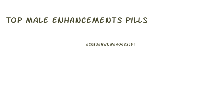 Top Male Enhancements Pills