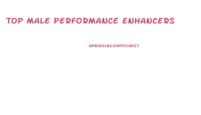 Top Male Performance Enhancers