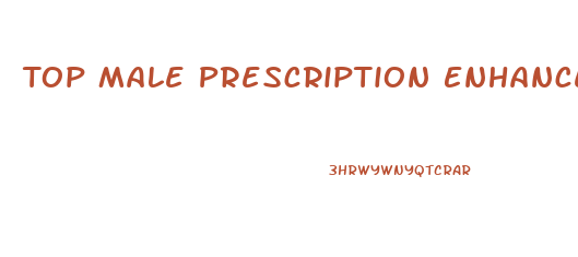 Top Male Prescription Enhancement Slogan