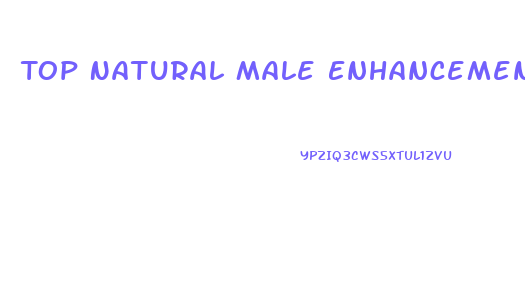 Top Natural Male Enhancement Pills