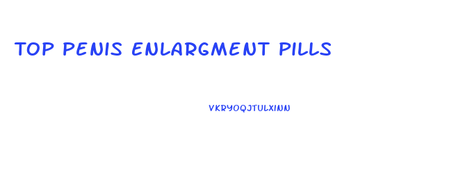 Top Penis Enlargment Pills