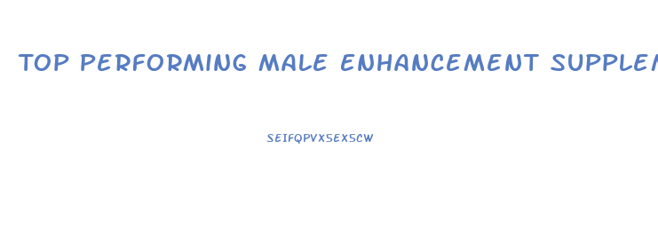 Top Performing Male Enhancement Supplement