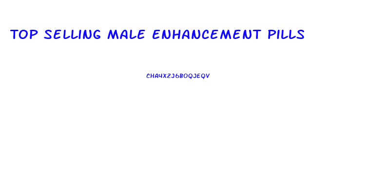 Top Selling Male Enhancement Pills