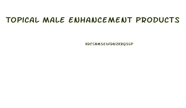 Topical Male Enhancement Products