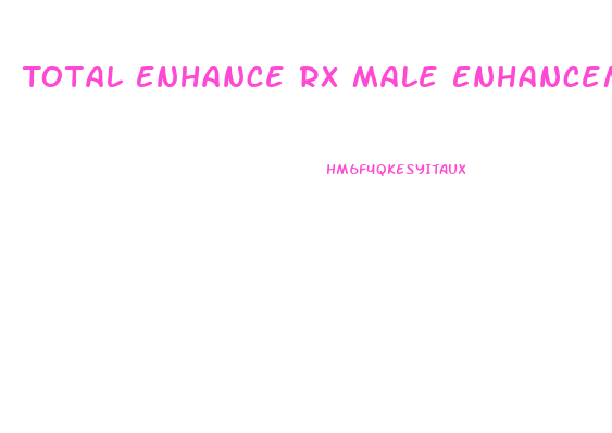 Total Enhance Rx Male Enhancement