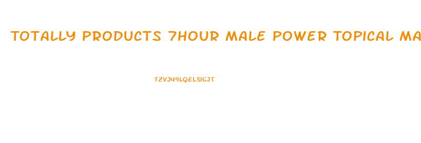 Totally Products 7hour Male Power Topical Male Enhancement Gel