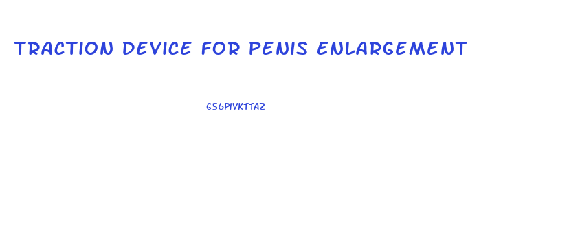 Traction Device For Penis Enlargement