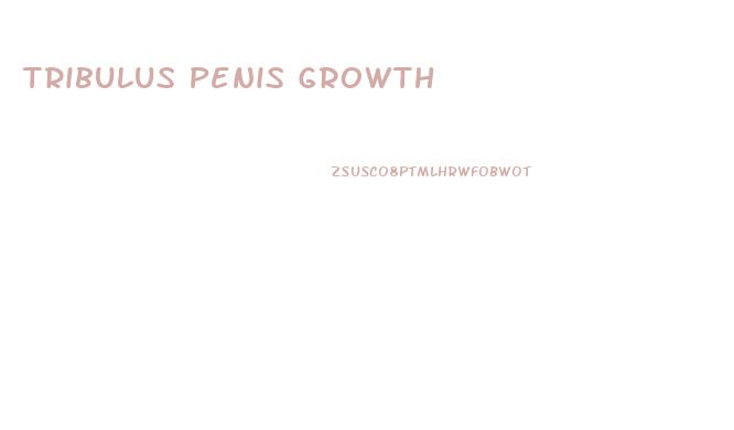 Tribulus Penis Growth