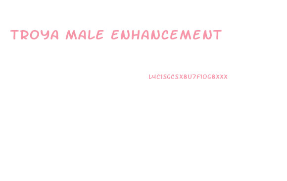 Troya Male Enhancement