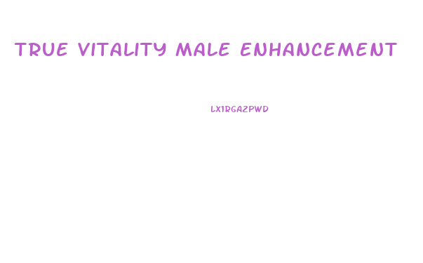 True Vitality Male Enhancement