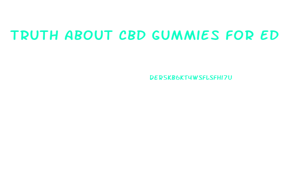 Truth About Cbd Gummies For Ed