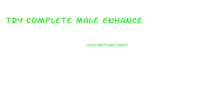 Try Complete Male Enhance