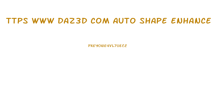 Ttps Www Daz3d Com Auto Shape Enhancer For Genesis 8 Male