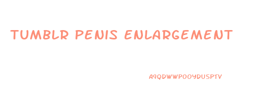 Tumblr Penis Enlargement