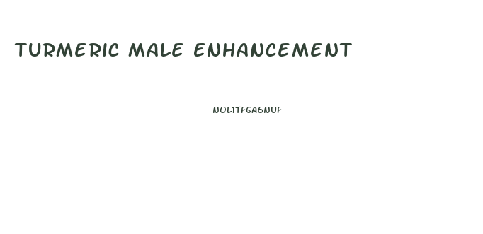 Turmeric Male Enhancement