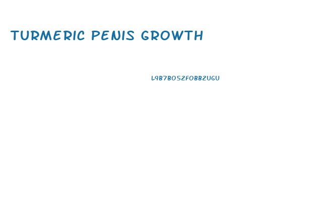 Turmeric Penis Growth