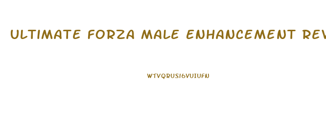 Ultimate Forza Male Enhancement Reviews