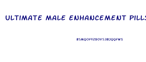 Ultimate Male Enhancement Pills