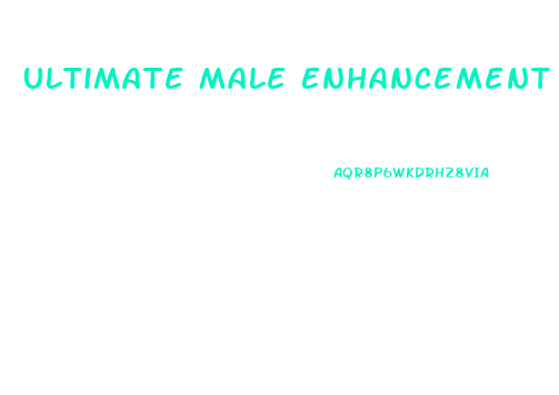 Ultimate Male Enhancement