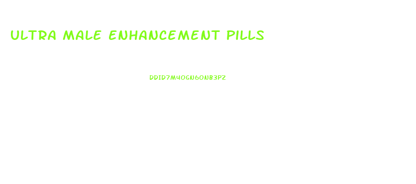 Ultra Male Enhancement Pills