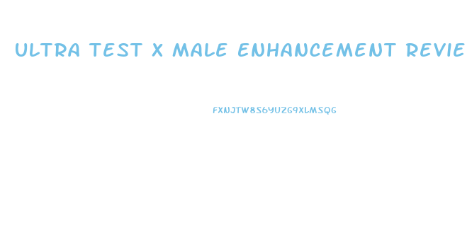 Ultra Test X Male Enhancement Reviews