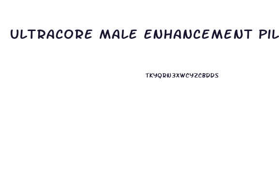 Ultracore Male Enhancement Pills