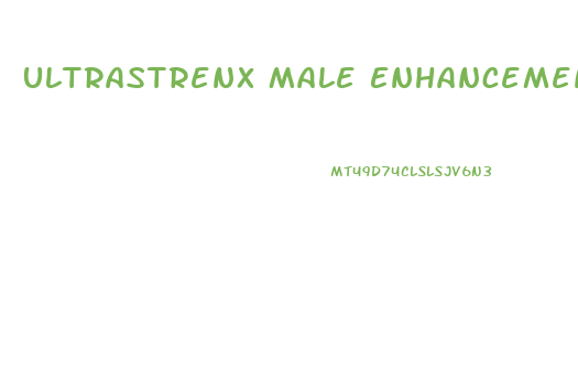Ultrastrenx Male Enhancement Review
