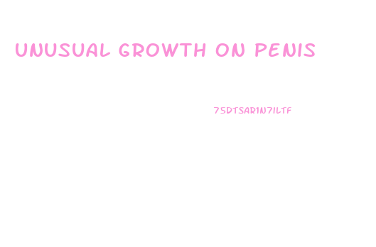 Unusual Growth On Penis