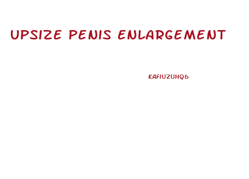 Upsize Penis Enlargement