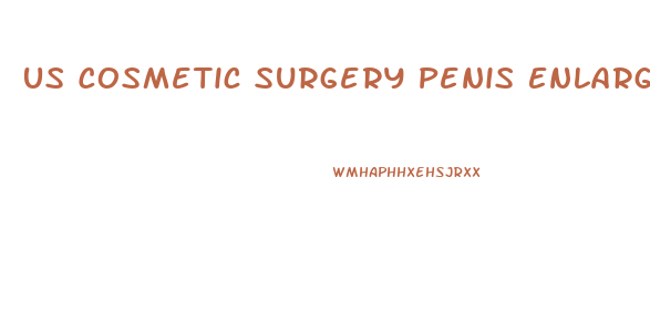 Us Cosmetic Surgery Penis Enlargement