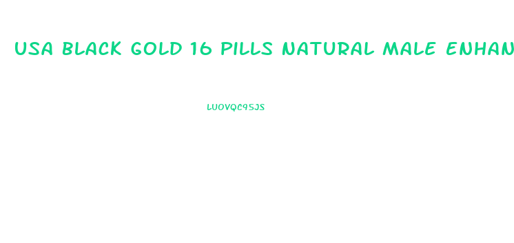 Usa Black Gold 16 Pills Natural Male Enhancement