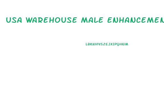 Usa Warehouse Male Enhancement
