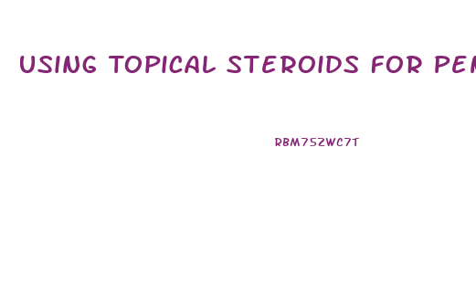Using Topical Steroids For Penis Enlargement