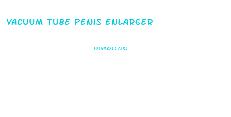 Vacuum Tube Penis Enlarger