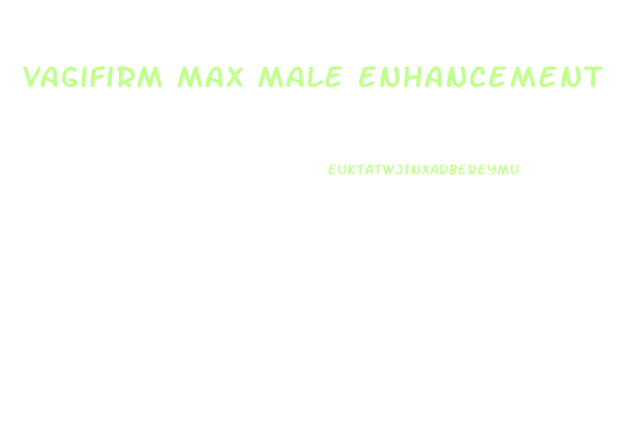Vagifirm Max Male Enhancement