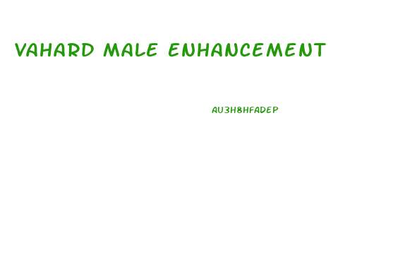 Vahard Male Enhancement