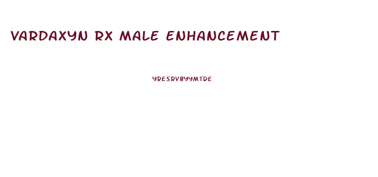 Vardaxyn Rx Male Enhancement