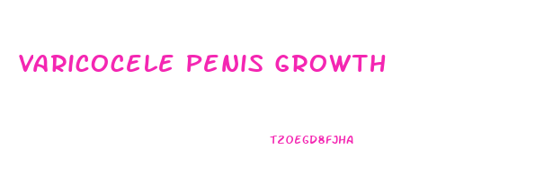 Varicocele Penis Growth