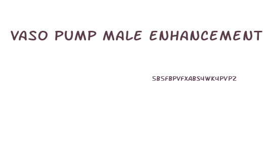 Vaso Pump Male Enhancement