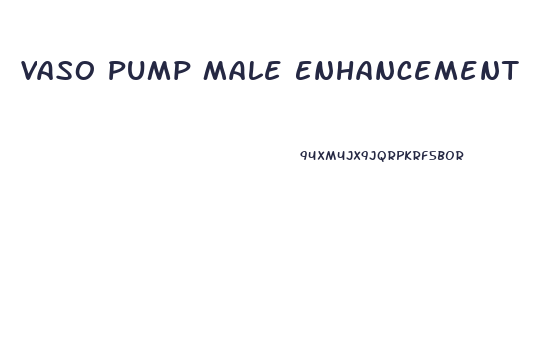 Vaso Pump Male Enhancement