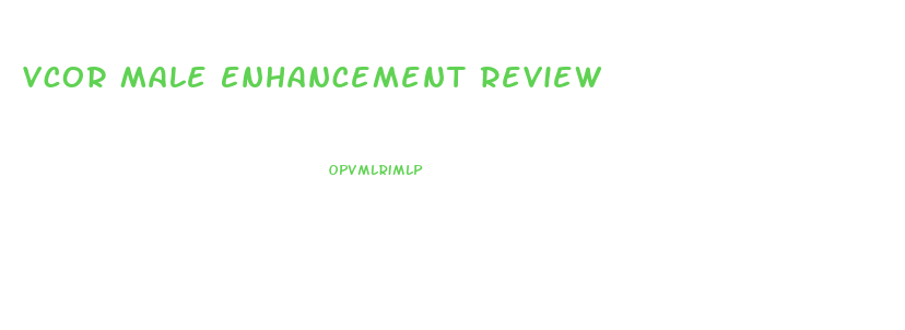 Vcor Male Enhancement Review