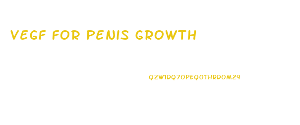 Vegf For Penis Growth