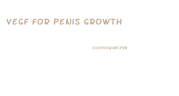 Vegf For Penis Growth