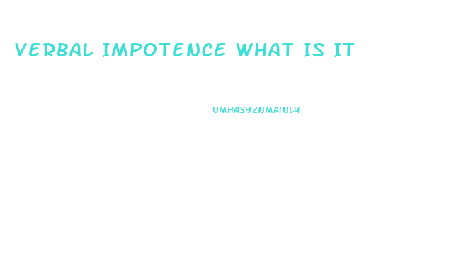 Verbal Impotence What Is It