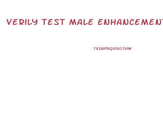 Verily Test Male Enhancement