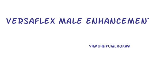 Versaflex Male Enhancement