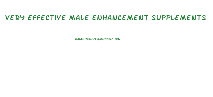 Very Effective Male Enhancement Supplements