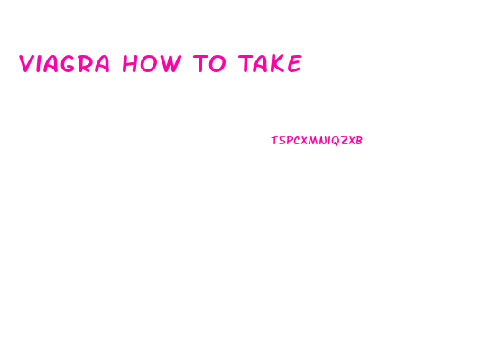 Viagra How To Take