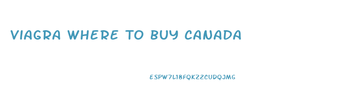 Viagra Where To Buy Canada